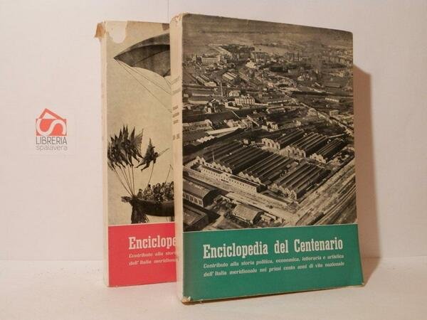 Enciclopedia del Centenario. Contributo alla storia politica economica letteraria e …