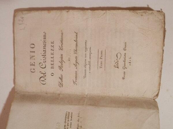 Genio del cristianesimo o bellezze della Religion Cristiana. Nuova edizione …