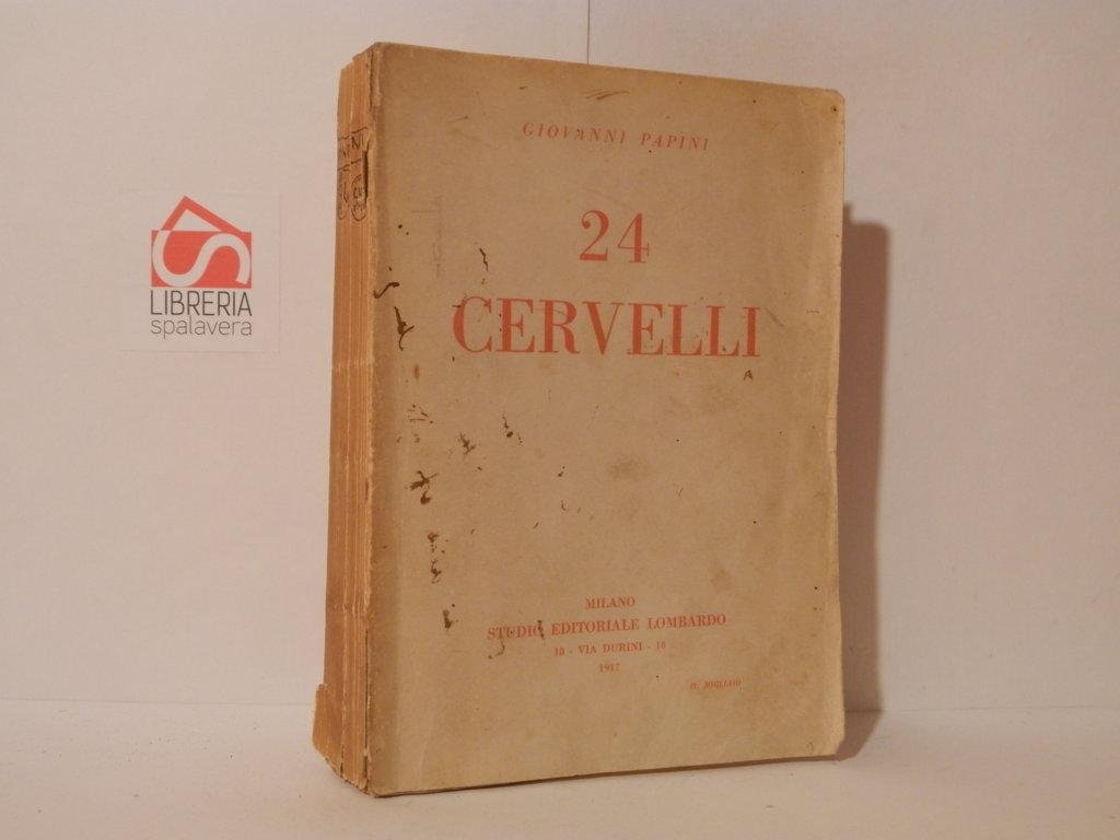 24 cervelli. Saggi non critici