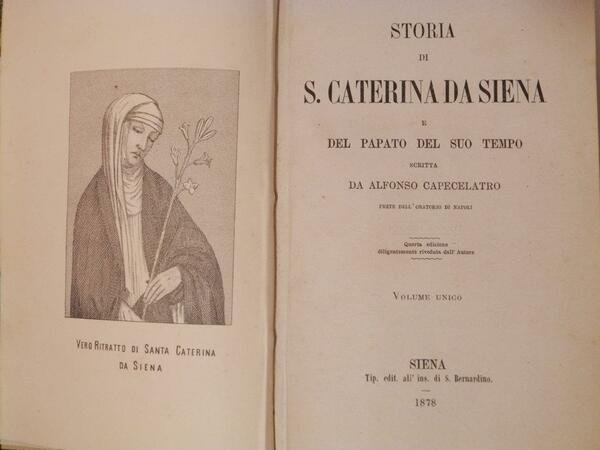 Storia di S. Caterina da Siena e del papato del …