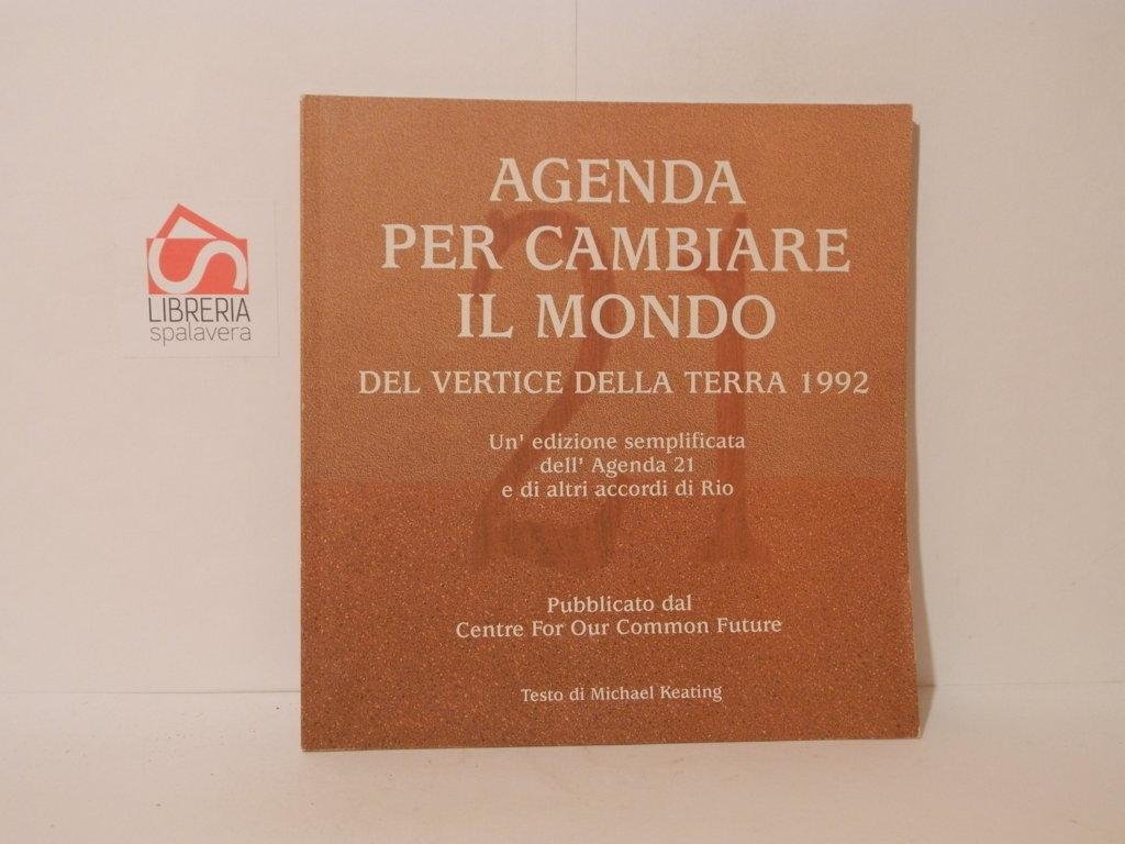 Agenda per cambiare il mondo del vertice della terra 1992. …