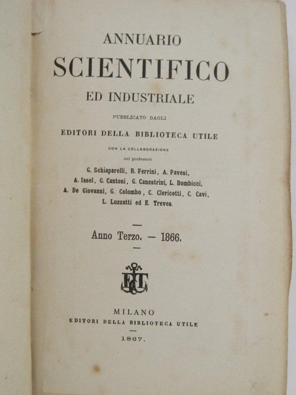 Annuario scientifico ed industriale pubblicato dagli editori della Biblioteca Utile. …