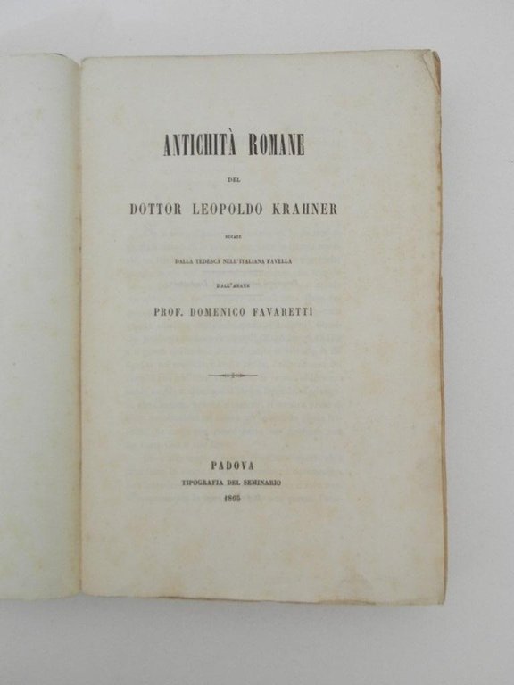 Antichità romane del dottor Leopoldo Krahner recate dalla tedesca nell'italiana …