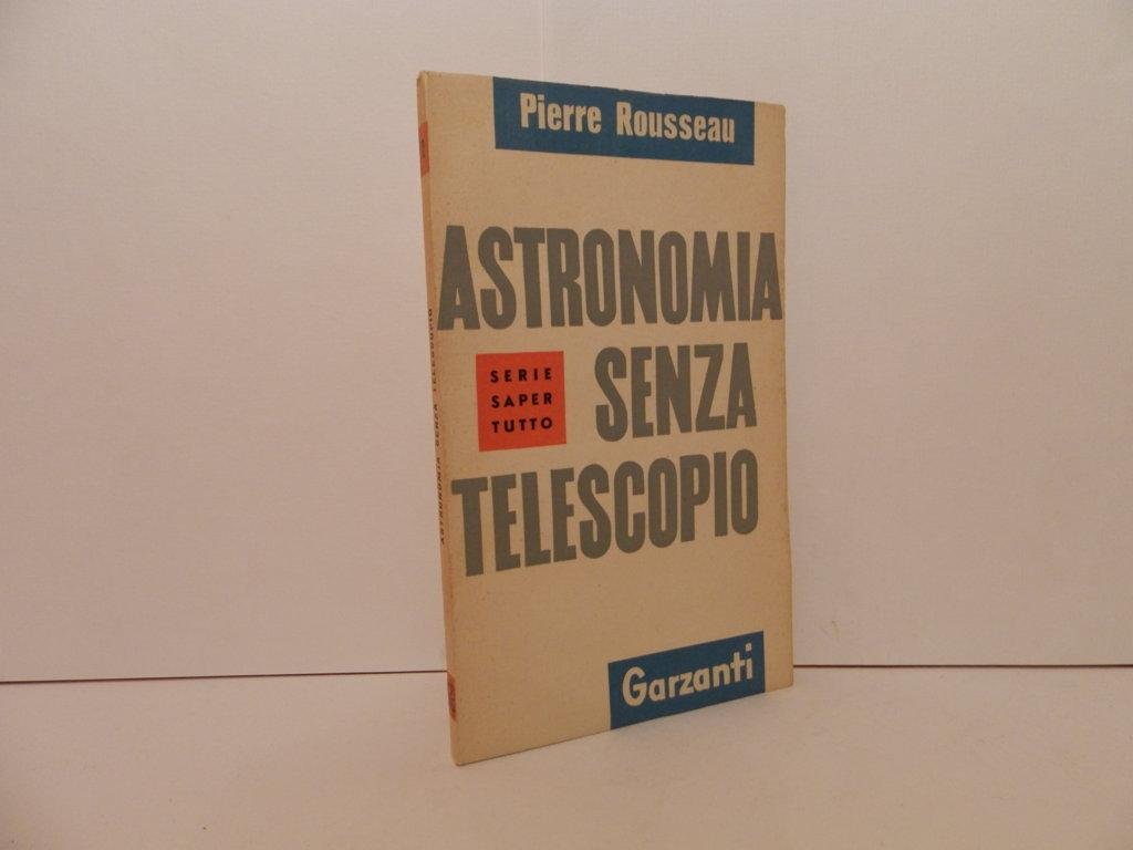 Astronomia senza telescopio