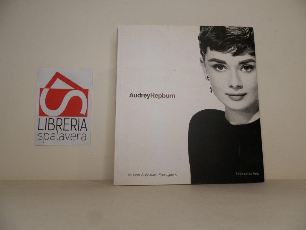 Audrey Hepburn: una donna, lo stile.