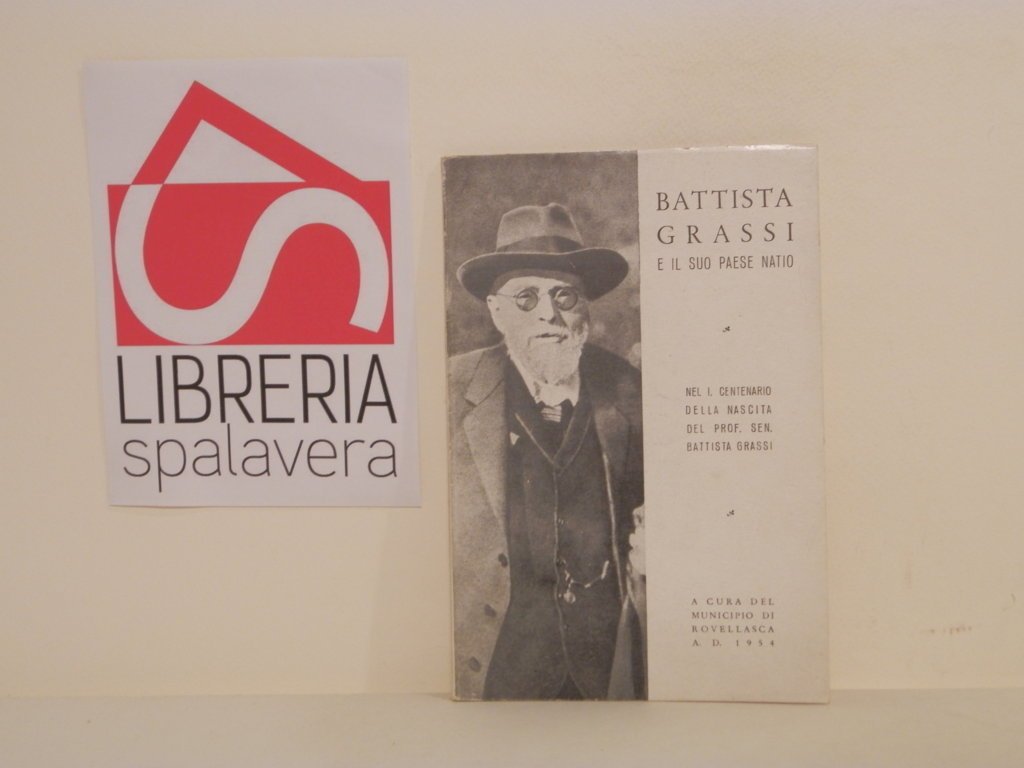 Battista Grassi e il suo paese natio : nel 1. …