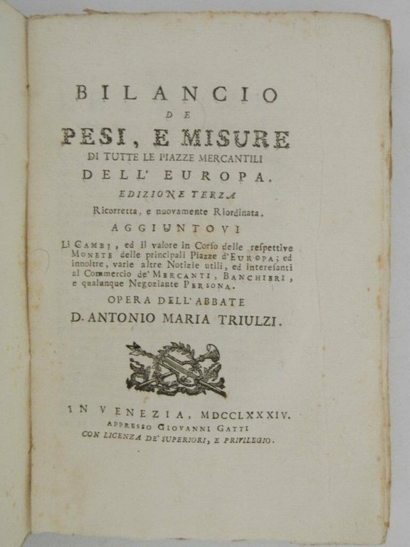 Bilancio de pesi, e misure di tutte le piazze mercantili …