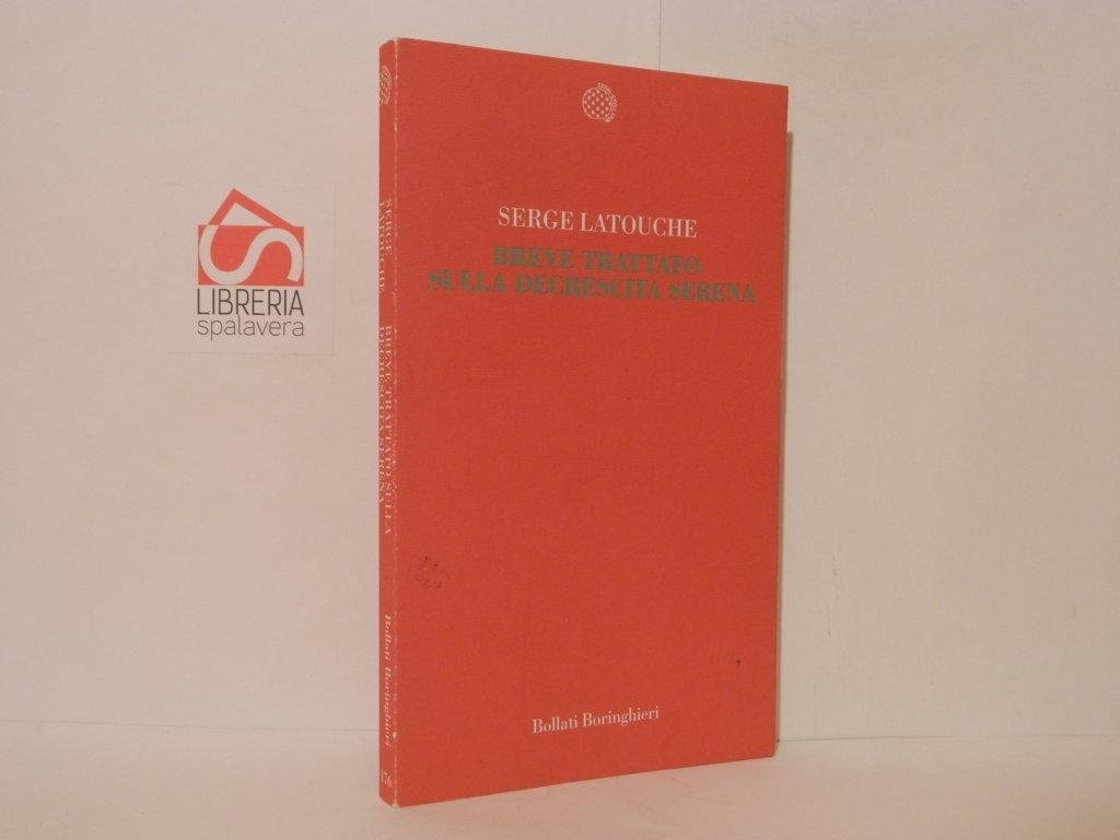 Breve trattato sulla decrescita serena