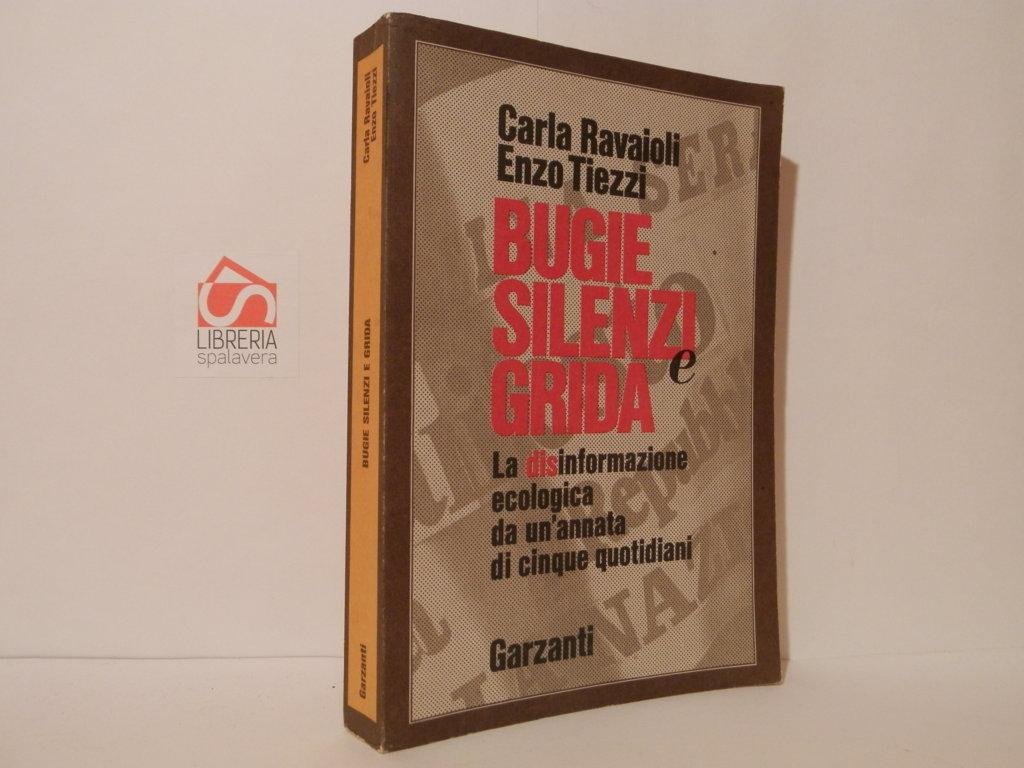 Bugie, silenzi e grida. La (dis)informazione ecologica da un'annata di …