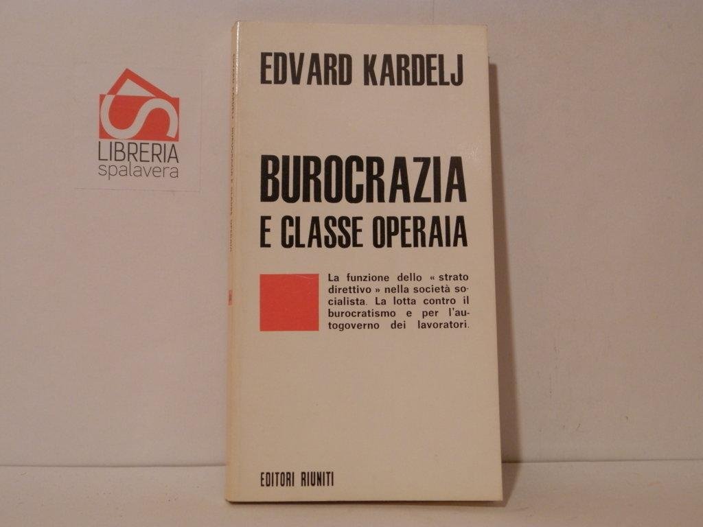 Burocrazia e classe operaia