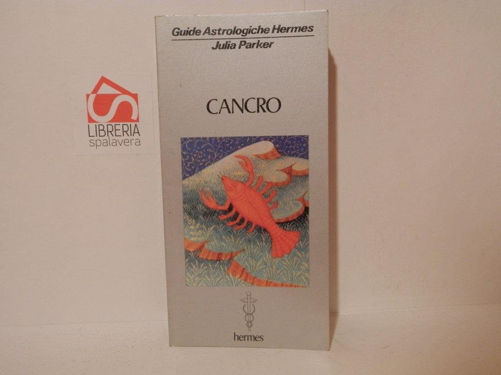 Cancro. Guide Astrologiche di Hermes