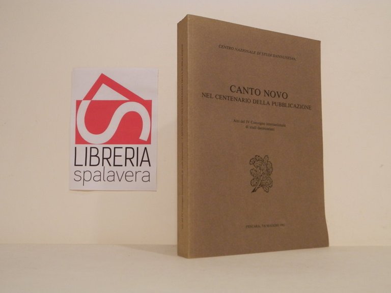 Canto novo nel centenario della pubblicazione : atti del 4. …