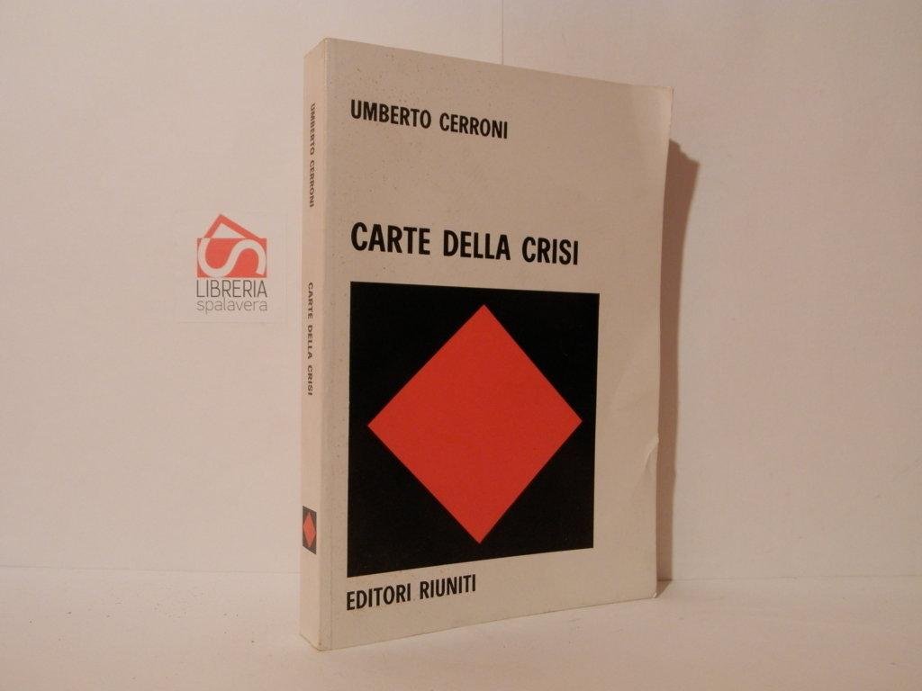 Carte della crisi. Taccuino politico-filosofico