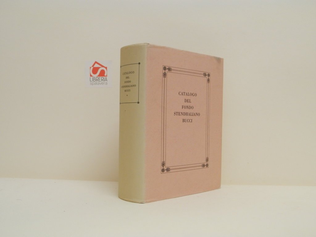 Catalogo del fondo stendhaliano Bucci