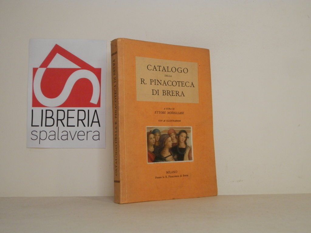 Catalogo della R. Pinacoteca di Brera