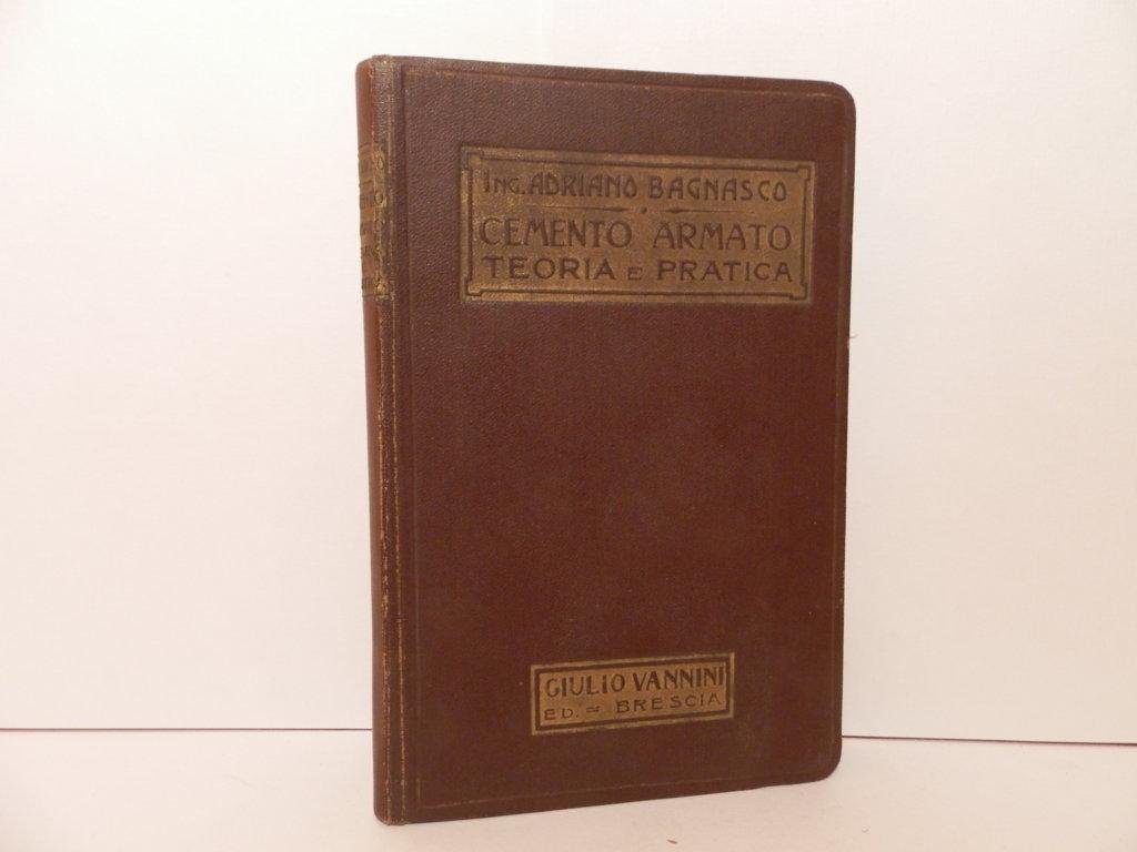 Cemento armato : guida teorico pratica per l'impiego e l'esecuzione …