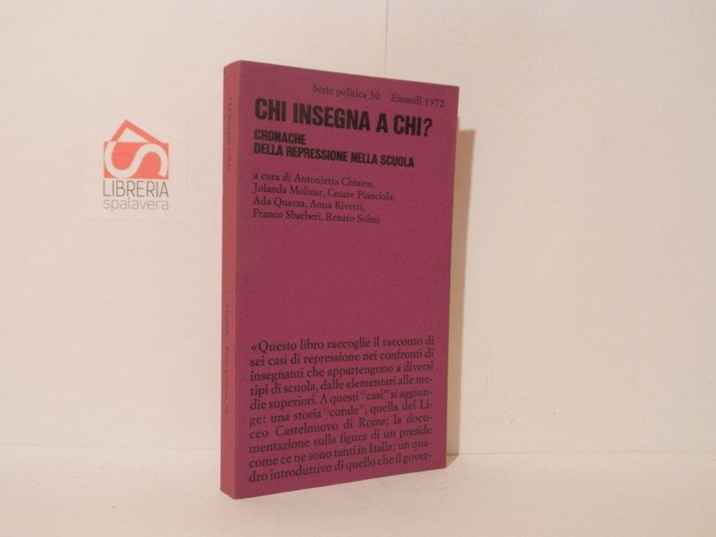 Chi insegna a chi? Cronache della repressione nella scuola