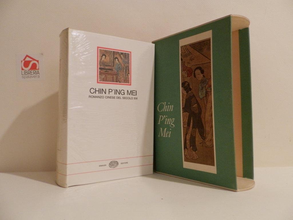 Chin P'Ing Mei. Romanzo cinese del secolo XVI
