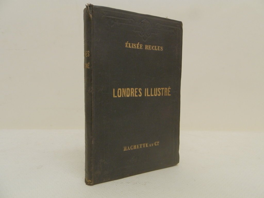 Collection des Guides-Joanne. Londres illustré. 60 gravures, 1 carte et …