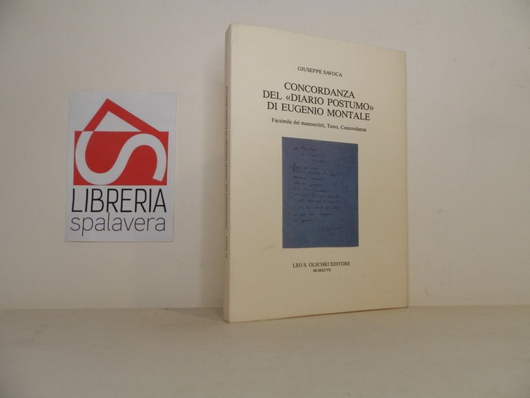 Concordanza del «Diario postumo» di Eugenio Montale. Facsimile dei manoscritti, testo, concordanza
