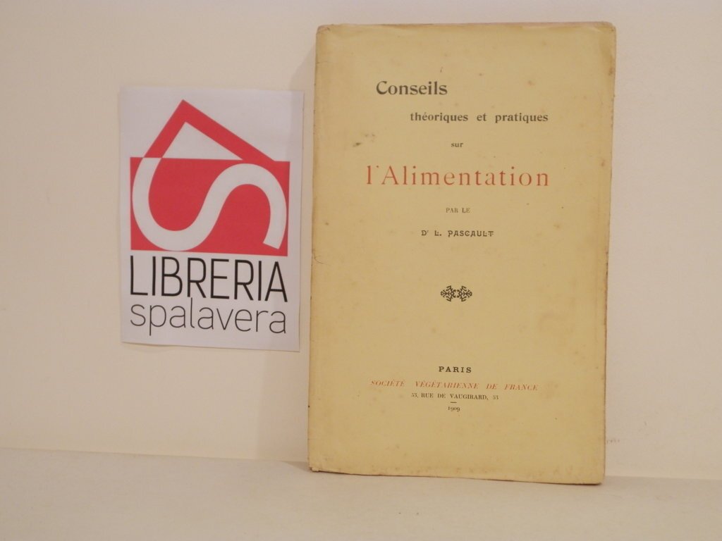 Conseils theoriques et pratiques sur l'alimentation
