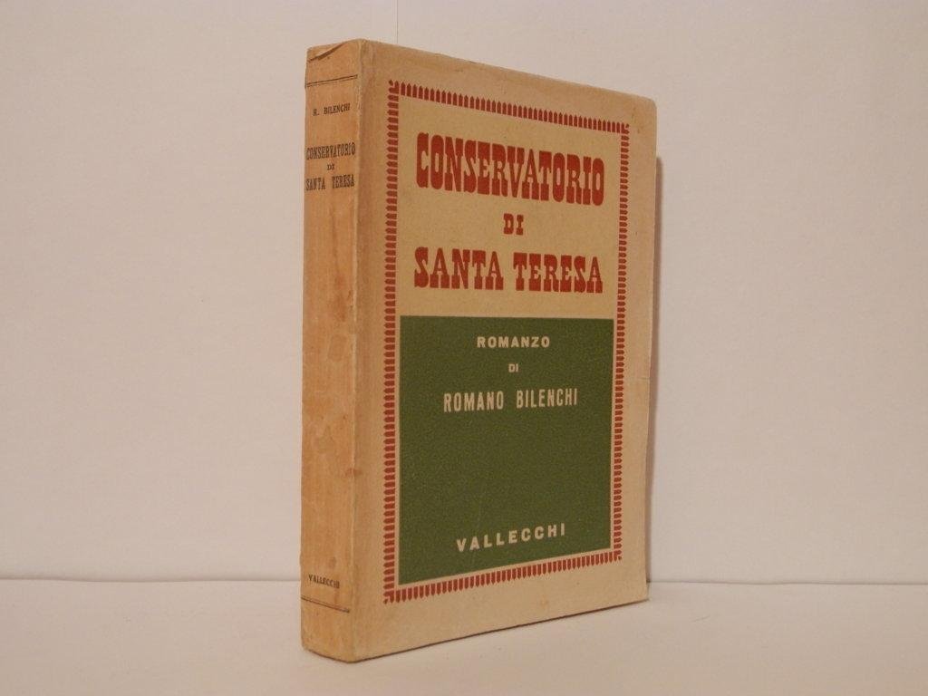 Conservatorio di Santa Teresa. Romanzo. 1^ edizione