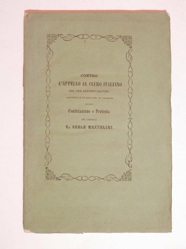 Contro l'appello al clero italiano del pre Antonio Salvoni. Confutazione …