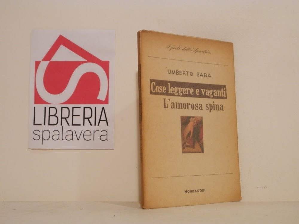 Cose leggere e vaganti. L'amorosa spina