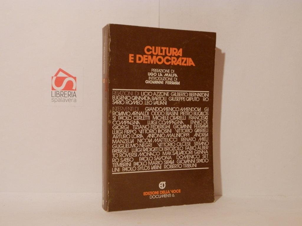 Cultura e democrazia. Atti del convegno: La cultura democratica di …