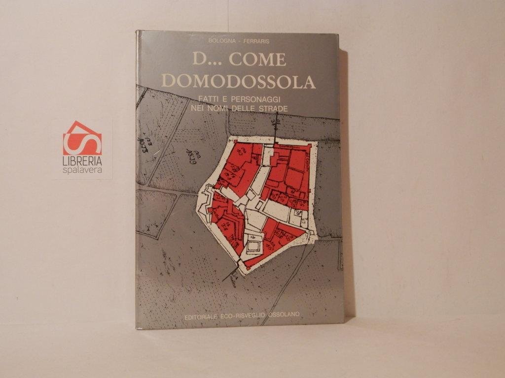 D... come Domodossola. Fatti e personaggi nei nomi delle strade