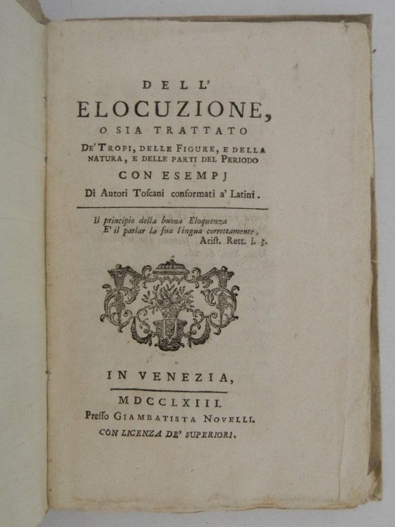 Dell'elocuzione o sia trattato de' tropi, delle figure e della …