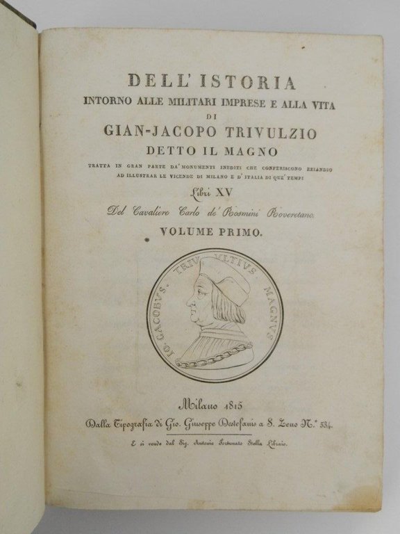 Dell'istoria intorno alle militari imprese e alla vita di Gian-Jacopo …