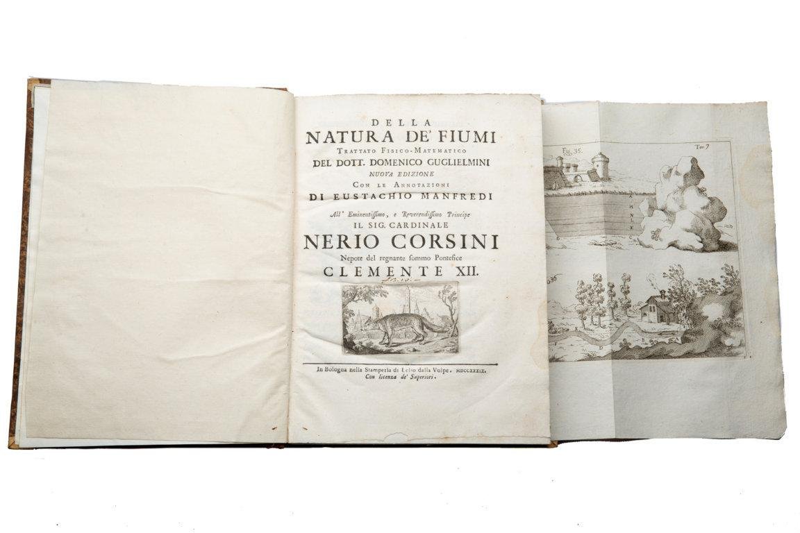 Della natura dei fiumi trattato fisico-matematico del dott. Domenico Guglielmini.