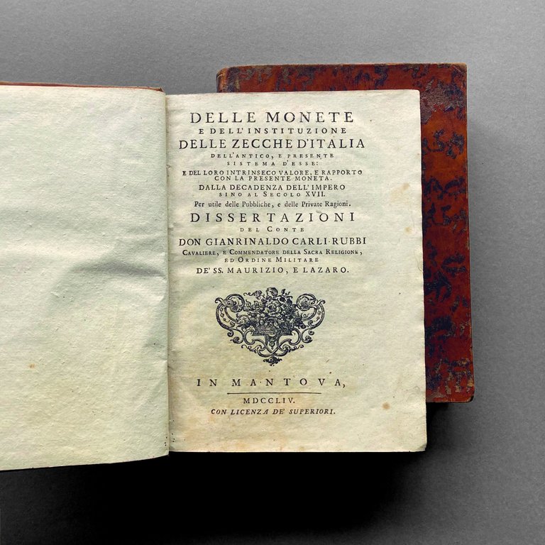 Delle monete e dell'instituzione delle zecche d'Italia dell'antico, e presente …