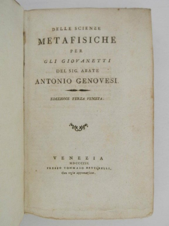 Delle scienze metafisiche per gli giovanetti del sig. abate Antonio …