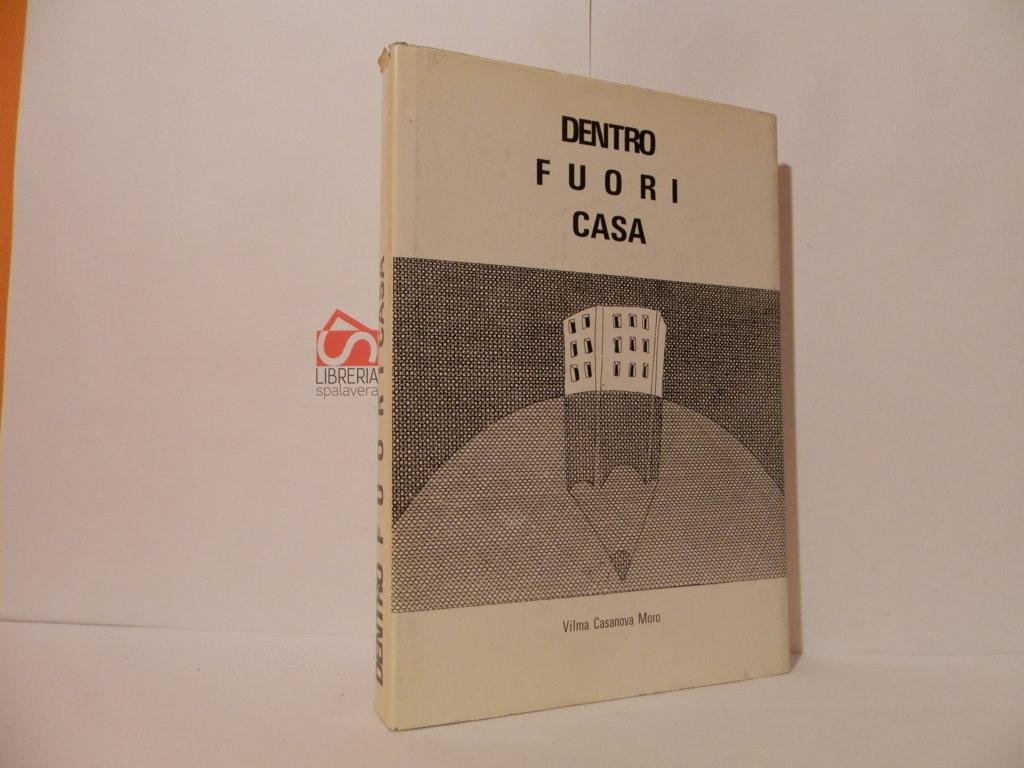 Dentro fuori casa