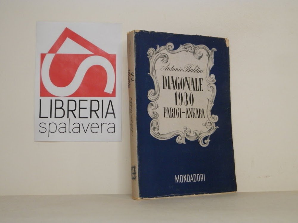 Diagonale 1930. Parigi - Ankara