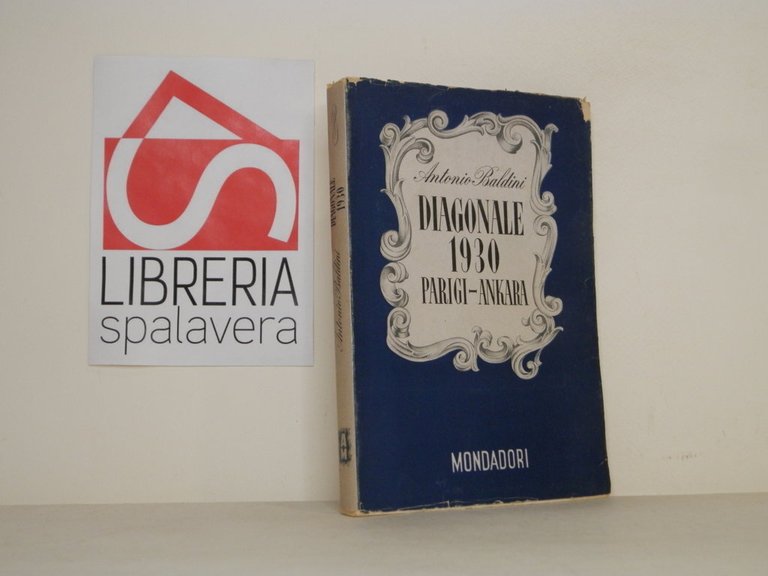 Diagonale 1930. Parigi - Ankara