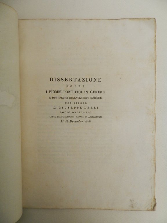 Dissertazione sopra i piombi pontifici in genere e due inediti …