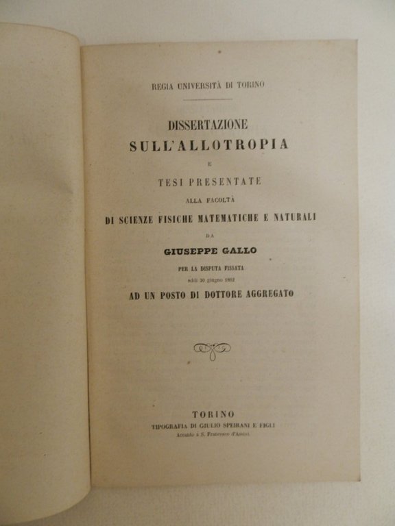 Dissertazione sull'allotropia e tesi presentate alla facoltà di scienze fisiche …