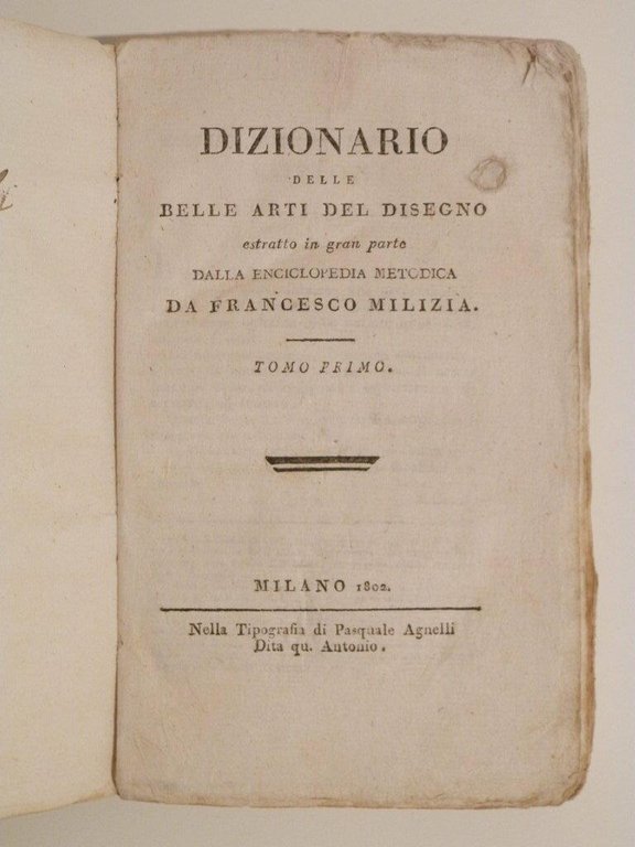 Dizionario delle belle arti del disegno. Estratto in gran parte …