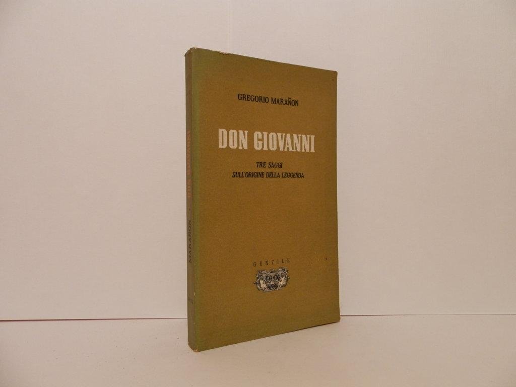 Don Giovanni. Tre saggi sull'origine della leggenda