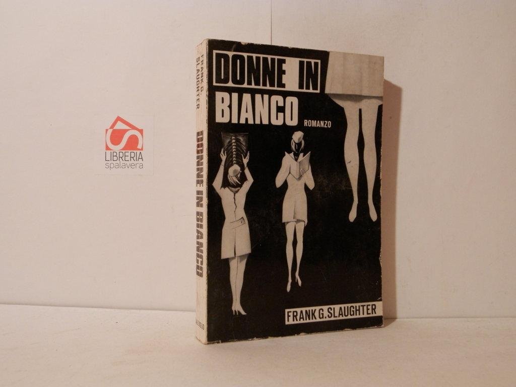 Donne in bianco. Romanzo