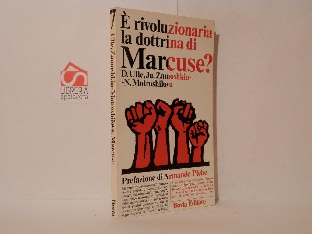 E' rivoluzionaria la dottrina di Marcuse?