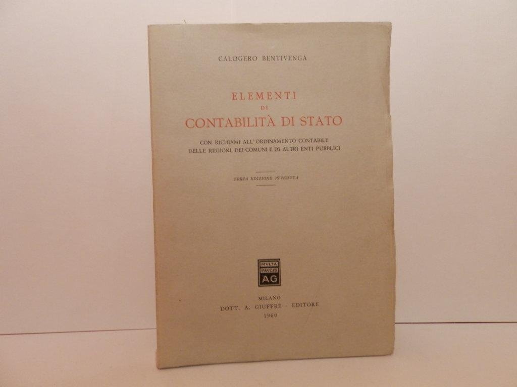 Elementi di contabilità di stato con rischiami all'ordinamento contabile delle …