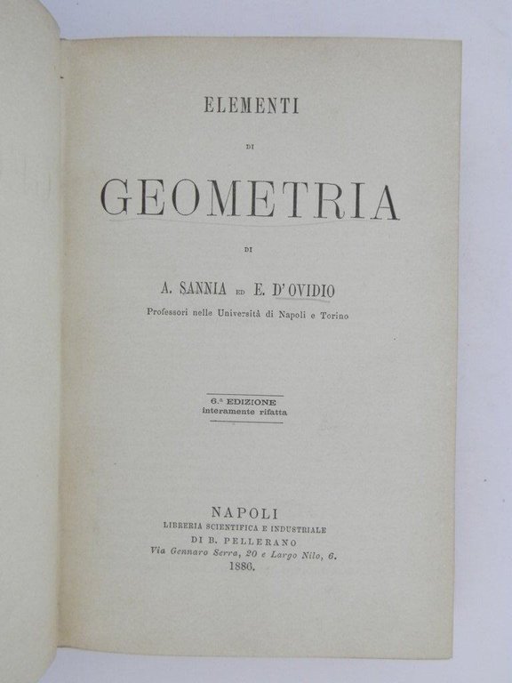 Elementi di geometria di A. Sannia ed E. D'Ovidio. 6^ …