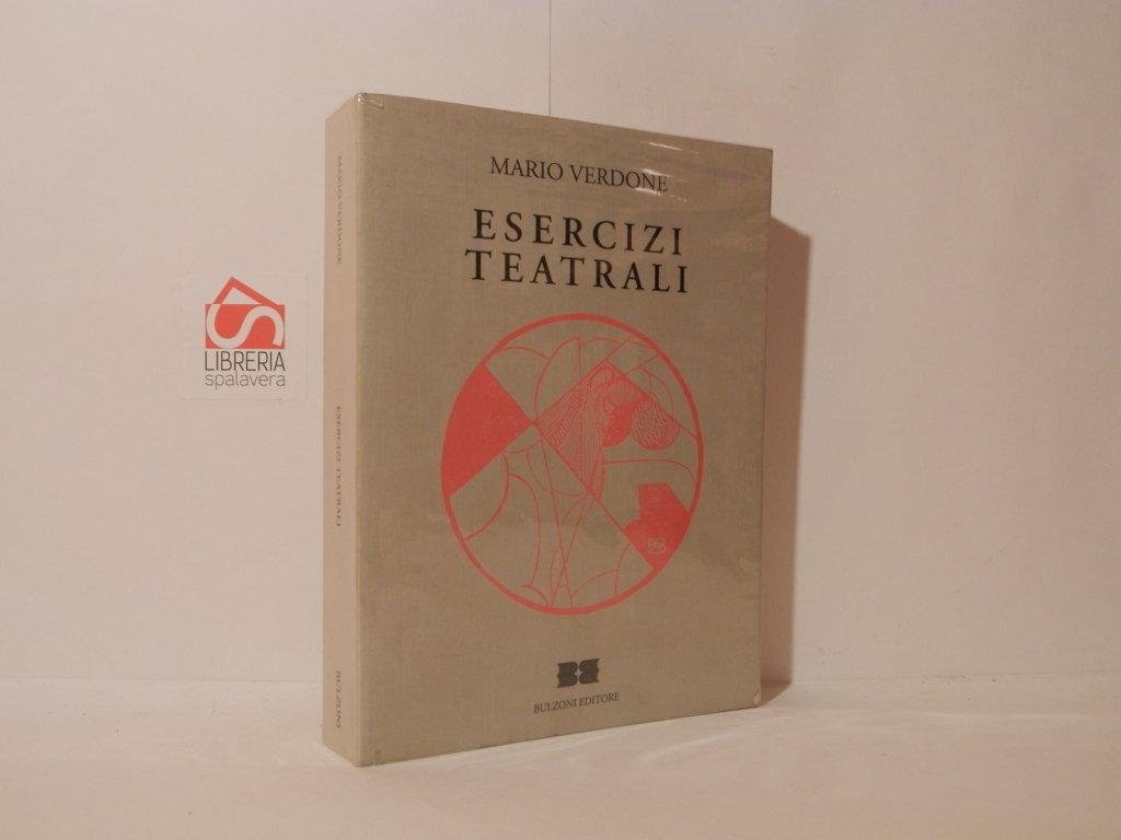 Esercizi teatrali : commedie e libretti