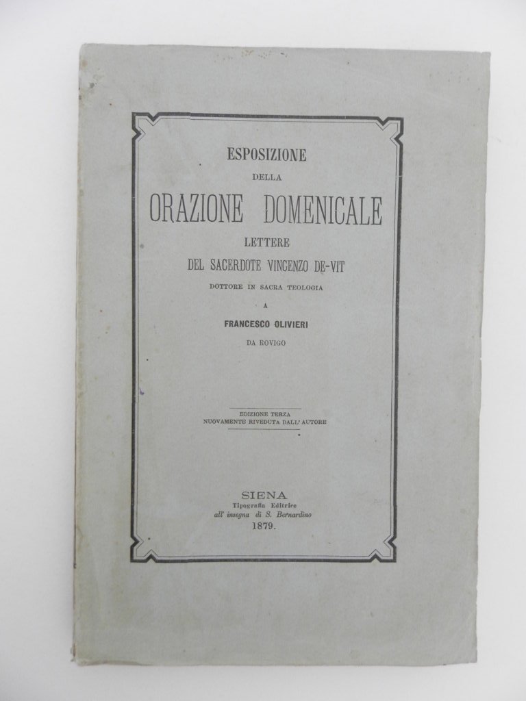 Esposizione dell'orazione domenicale. Lettere del sacerdote Vincenzo De VIt dottore …