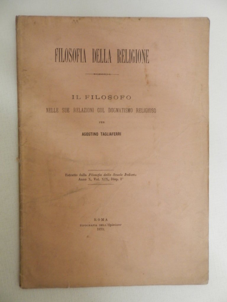 Filosofia della religione. Il filosofo nelle sue relazioni col dogmatismo …