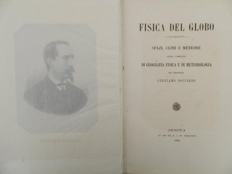 Fisica del globo. Spazi, climi e meteore. Corso completo di …